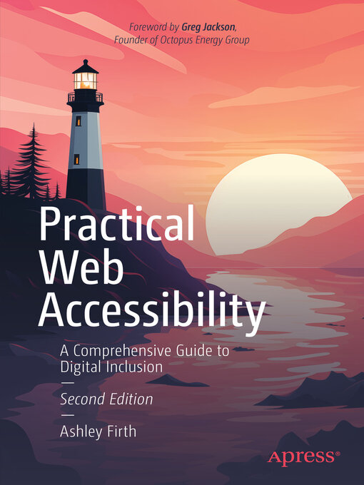Title details for Practical Web Accessibility by Ashley Firth - Available